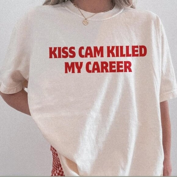 Tops - Funny Quote - Kiss Cam My Career T-Shirt